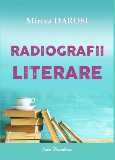 mircea darosi radiografii literare